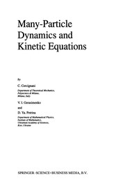 Cover of Many-Particle Dynamics and Kinetic Equations by C. Cercignani