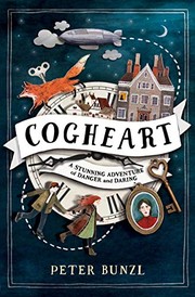 Front cover of Cogheart by Peter Bunzl