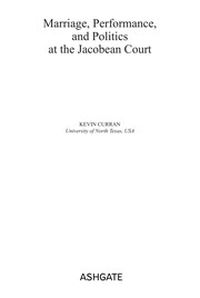Cover of Marriage, performance, and politics at the Jacobean court by Kevin Curran