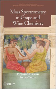 Front cover of Mass spectrometry in grape and wine chemistry by Pietro Traldi