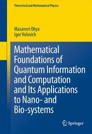 Front cover of Mathematical Foundations of Quantum Information and Computation and Its Applications to Nano- and Bio-systems by Masanori Ohya