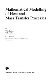 Front cover of Mathematical Modelling of Heat and Mass Transfer Processes by V. G. Danilov