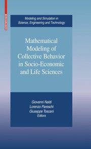 Front cover of Mathematical Modeling of Collective Behavior in Socio-Economic and Life Sciences by Giovanni Naldi