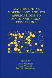 Front cover of Mathematical morphology and its applications to image and signal processing by John Goutsias