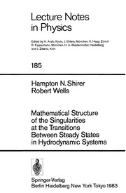 Cover of Mathematical structure of the singularities at the transitions between steady states in hydrodynamic systems by Hampton N. Shirer