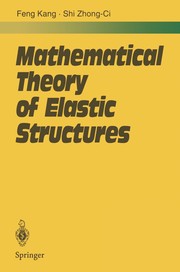 Front cover of Mathematical Theory of Elastic Structures by Feng Kang