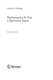 Front cover of Mathematics is not a spectator sport by George M. Phillips