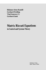 Front cover of Matrix Riccati Equations in Control and Systems Theory by Hisham Abou-Kandil