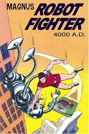 Front cover of Magnus, Robot Fighter 4000 A.D. Volume 1 (Magnus Robot Fighter (Graphic Novels)) by Russ Manning