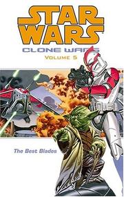Front cover of The Best Blades (Star Wars: Clone Wars, Vol. 5) by John Ostrander
