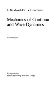 Cover of Mechanics of Continua and Wave Dynamics by Leonid Brekhovskikh