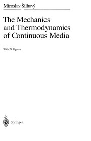 Front cover of The mechanics and thermodynamics of continuous media by Miroslav Šilhavý