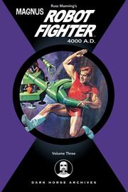 Front cover of Magnus, Robot Fighter 4000 A.D. Volume 3 (Magnus Robot Fighter (Graphic Novels)) by Russ Manning