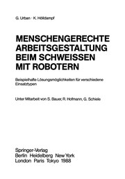 Front cover of Menschengerechte Arbeitsgestaltung beim Schweissen mit Robotern by S. Bauer
