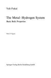 Front cover of The Metal-Hydrogen System by Yuh Fukai
