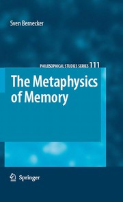 Front cover of The metaphysics of memory by Sven Bernecker