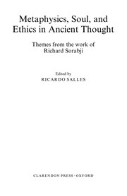 Cover of METAPHYSICS, SOUL, AND ETHICS IN ANCIENT THOUGHT: THEMES FROM THE WORK OF RICHARD SORABJI; ED. BY RICARDO SALLES by Ricardo Salles