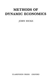 Cover of Methods of dynamic economics by Sir John Richard Hicks