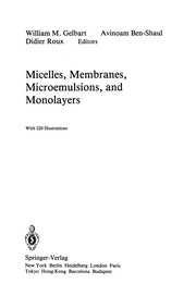 Front cover of Micelles, Membranes, Microemulsions, and Monolayers by William M. Gelbart
