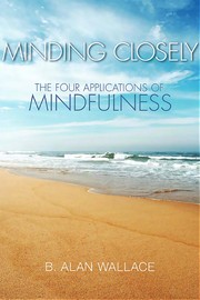 Cover of Minding closely by B. Alan Wallace