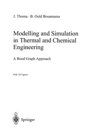 Front cover of Modelling and Simulation in Thermal and Chemical Engineering by Jean Thoma