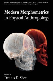 Cover of Modern morphometrics in physical anthropology by Dennis E. Slice
