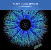 Front cover of Modern teaching of physics by Isabel Gedgrave