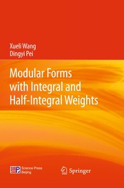 Cover of Modular Forms with Integral and Half-Integral Weights by Xueli Wang