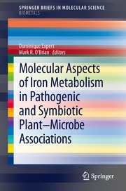 Front cover of Molecular Aspects of Iron Metabolism in Pathogenic and Symbiotic Plant-Microbe Associations by Dominique Expert