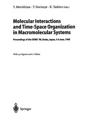 Front cover of Molecular Interactions and Time-Space Organization in Macromolecular Systems by Yotaro Morishima