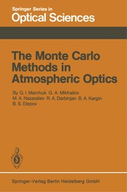 Cover of The Monte Carlo Methods in Atmospheric Optics by Guri I. Marchuk
