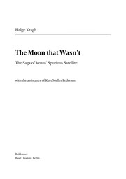 Front cover of The moon that wasn’t. The saga of Venus’ spurious satellite. by Helge Kragh