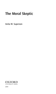 Cover of The moral skeptic by Anita M. Superson