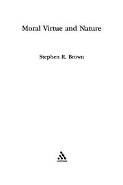 Front cover of Moral virtue and nature by Stephen R. Brown