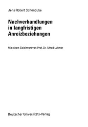 Front cover of Nachverhandlungen in langfristigen Anreizbeziehungen by Jens Robert Schöndube