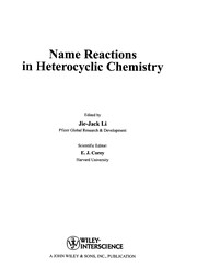 Front cover of Name reactions in heterocyclic chemistry by Jie Jack Li