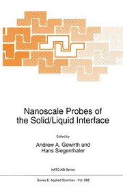 Front cover of Nanoscale Probes of the Solid/Liquid Interface by Andrew A. Gewirth
