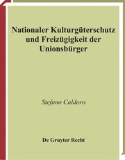 Front cover of Nationaler Kulturgüterschutz und Freizügigkeit der Unionsbürger by Stefano Caldoro