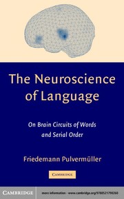 Front cover of The Neuroscience of Language by Friedemann Pulvermüller