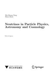 Front cover of Neutrinos in Particle Physics, Astronomy and Cosmology by Zhi-Zhong Xing