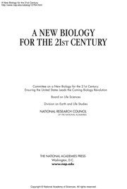 Front cover of A new biology for the 21st century by National Research Council (U.S.). Committee on a New Biology for the 21st Century: Ensuring the United States Leads the Coming Biology Revolution