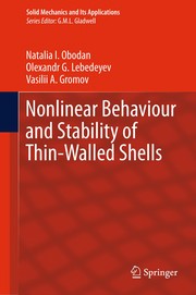 Front cover of Nonlinear Behaviour and Stability of Thin-Walled Shells by Natalia I. Obodan
