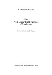 Cover of The Non-Linear Field Theories of Mechanics by Clifford Truesdell