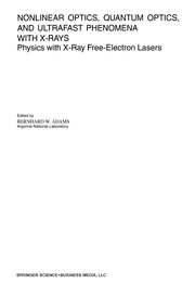 Front cover of Nonlinear Optics, Quantum Optics, and Ultrafast Phenomena with X-Rays by Bernhard W. Adams