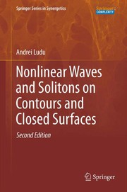 Front cover of Nonlinear Waves and Solitons on Contours and Closed Surfaces by Andrei Ludu