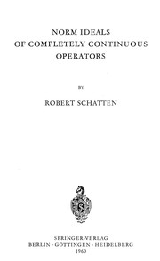 Cover of Norm ideals of completely continuous operators by Robert Schatten