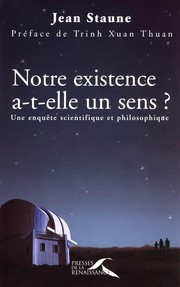 Front cover of Notre existence a-t-elle un sens by Jean Staune
