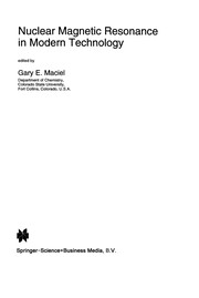 Front cover of Nuclear Magnetic Resonance in Modern Technology by Gary E. Maciel