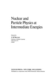 Front cover of Nuclear and Particle Physics at Intermediate Energies by J. B. Warren