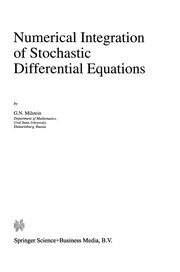 Front cover of Numerical Integration of Stochastic Differential Equations by G. N. Milstein